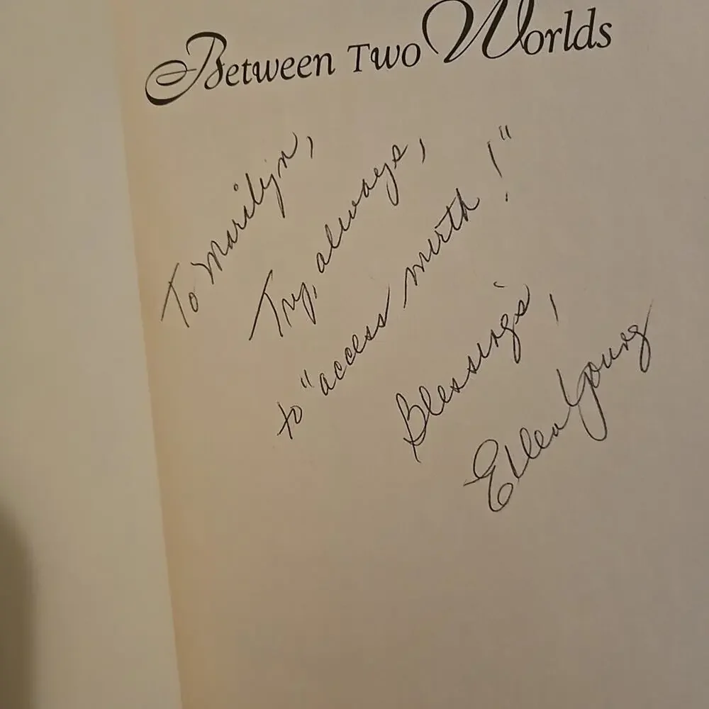 Between Two Worlds : Special Moments of Alzheimer's Dementia Autographed